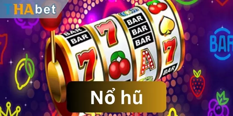 Nội dung khái quát về game nổ hũ